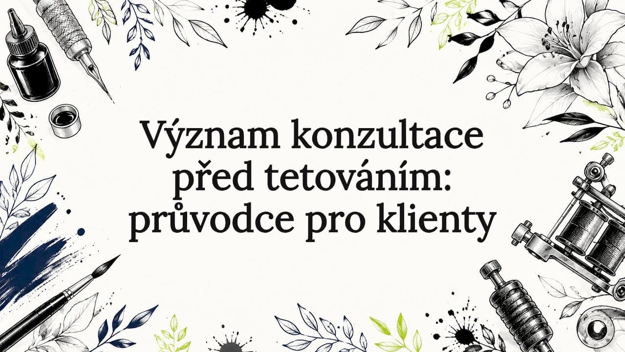 Význam konzultace před tetováním: průvodce pro klienty