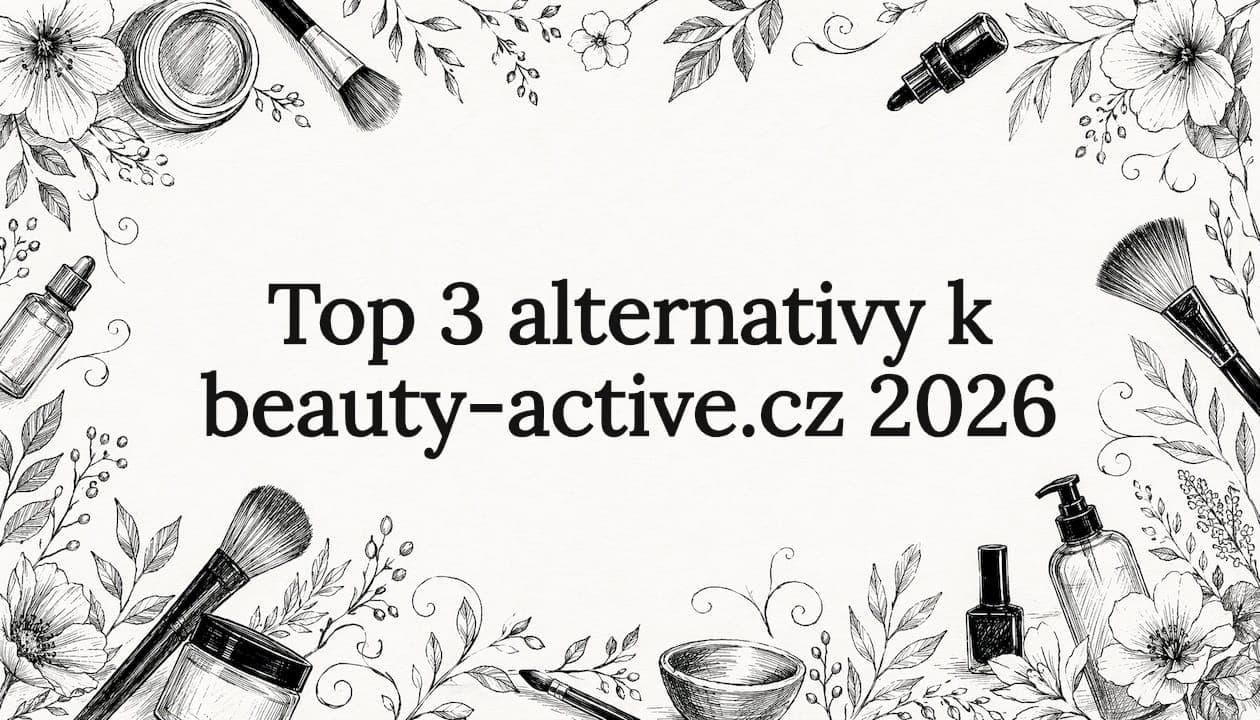 Top 3 alternativy k beauty-active.cz 2026