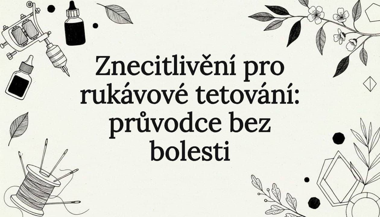Znecitlivění pro rukávové tetování: průvodce bez bolesti