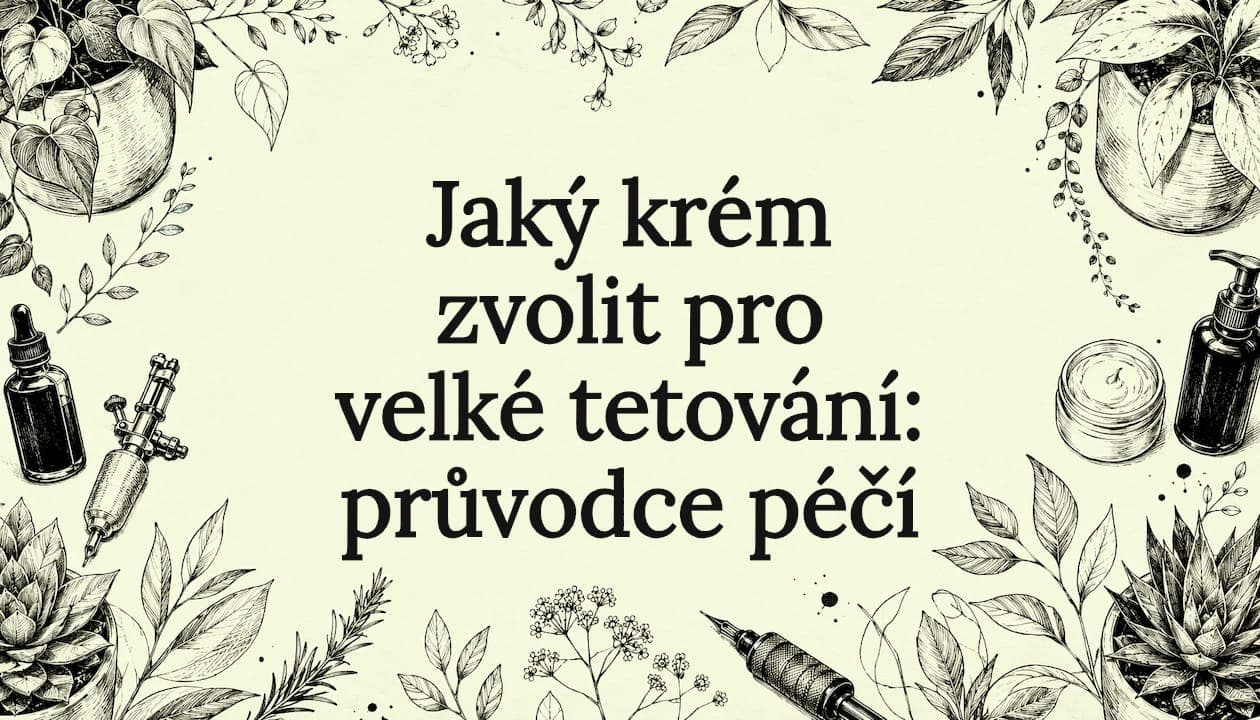 Jaký krém zvolit pro velké tetování: průvodce péčí