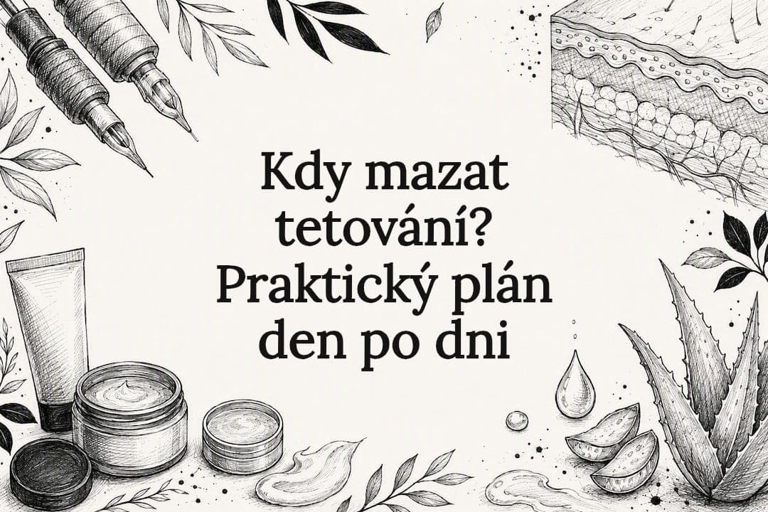 Kdy mazat tetování? Praktický plán den po dni